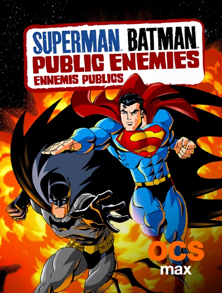 OCS Max - Superman/Batman: Public Enemies