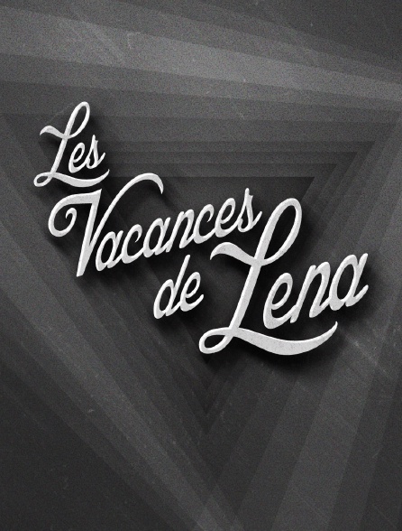 Les vacances de Léna