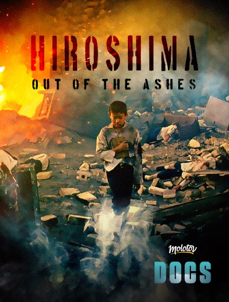 Molotov Channels Docs - Hiroshima: Out Of The Ashes