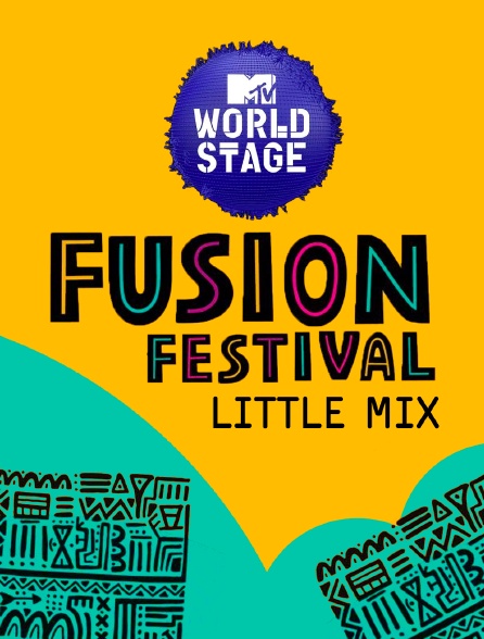 World Stage Fusion Festival Little Mix