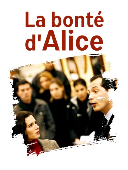 La bonté d'Alice