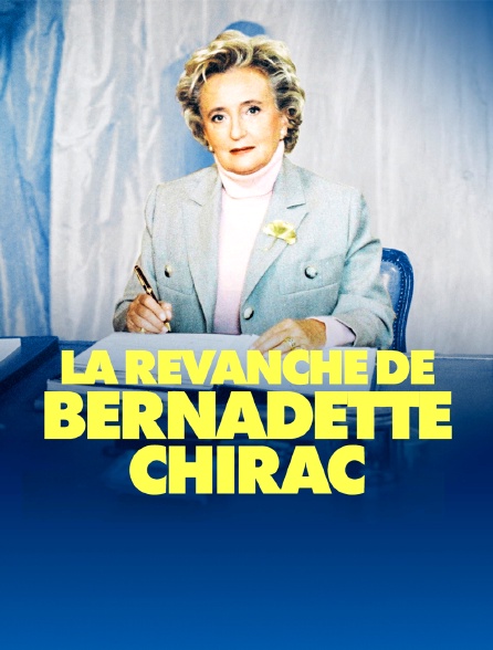 La revanche de Bernadette Chirac