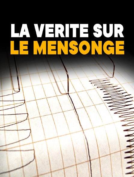 La vérité sur le mensonge