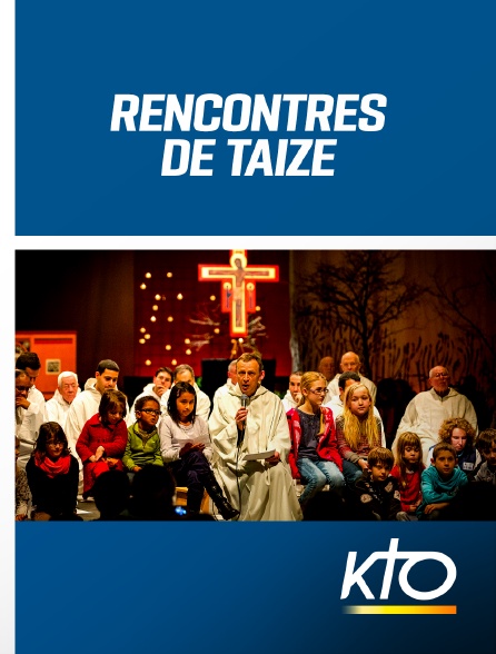 KTO - Rencontres de Taizé