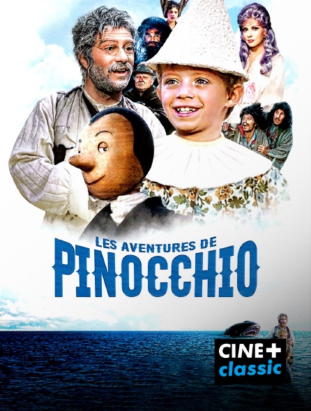 CINE+ Classic - Les aventures de Pinocchio