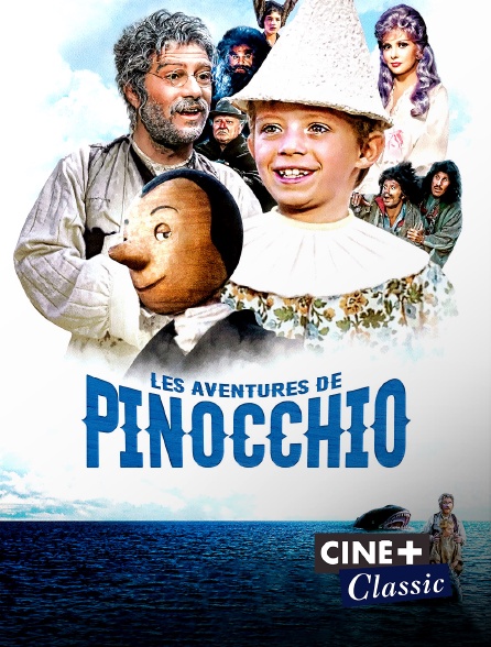 Ciné+ Classic - Les aventures de Pinocchio