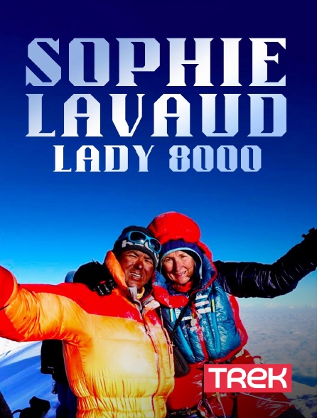 Trek - Sophie Lavaud, Lady 8000