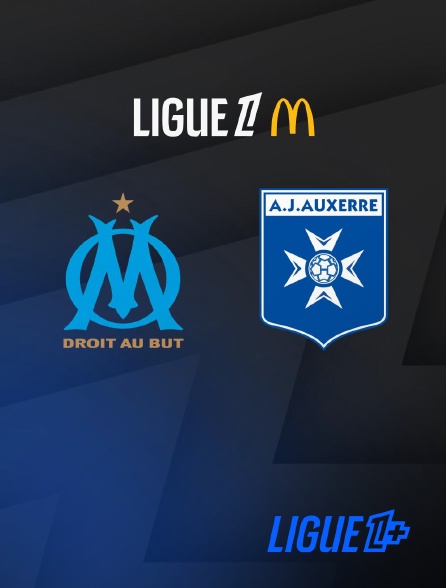 Ligue 1+ - Football - Ligue 1 McDonald's - Marseille / Auxerre - 2025-2026