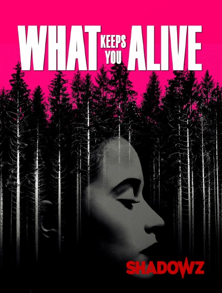 Shadowz - What Keeps You Alive