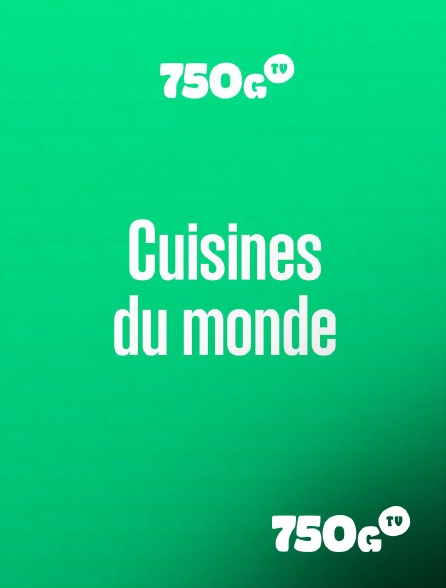 750g TV - Cuisines du monde