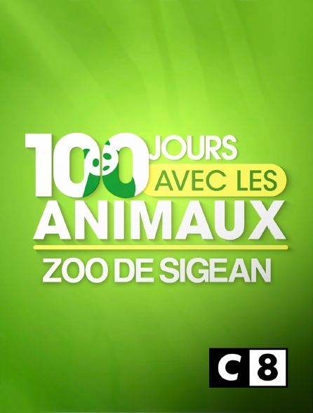 C8 - 100 jours avec les animaux du Zoo Sigean
