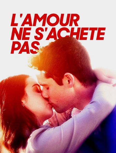 L'amour ne s'achète pas