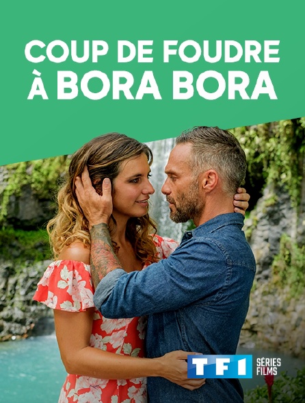 TF1 Séries Films - Coup de foudre à Bora Bora