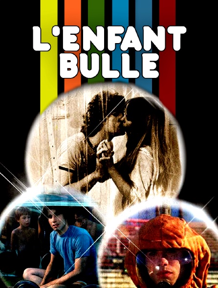 L'enfant bulle