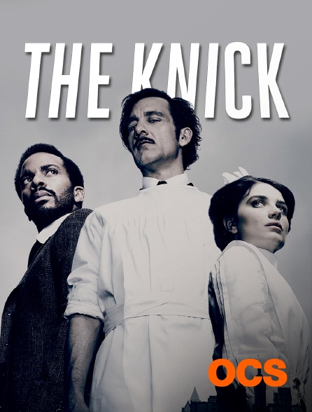 OCS - The Knick