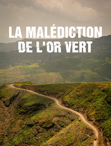 La malédiction de l'or vert