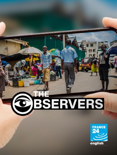 France 24 Anglais - The Observers