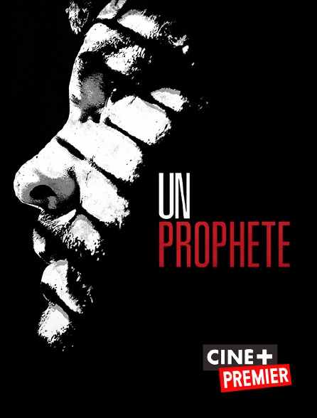 Ciné+ Premier - Un prophète