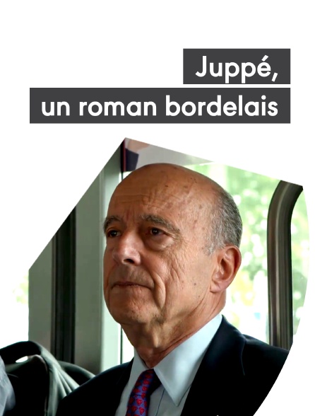 Juppé, un roman bordelais