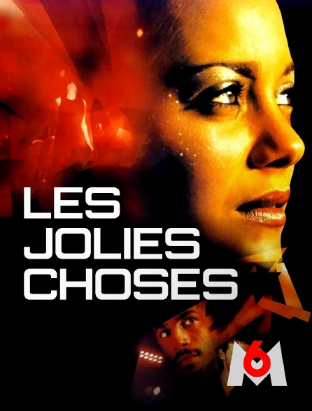 M6 - Les jolies choses