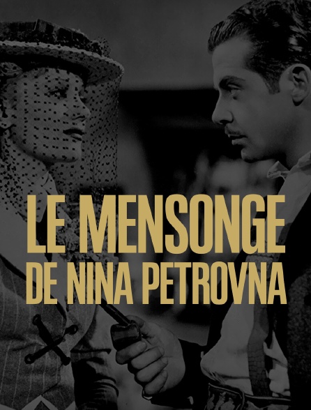 Le mensonge de Nina Petrovna