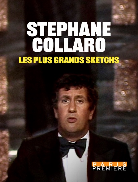 Paris Première - Stéphane Collaro : les plus grands sketchs
