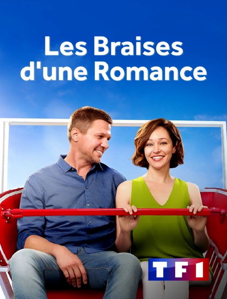 TF1 - Les braises d'une romance en replay