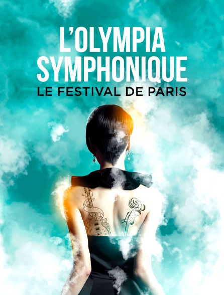 L'Olympia Symphonique, Festival de Paris