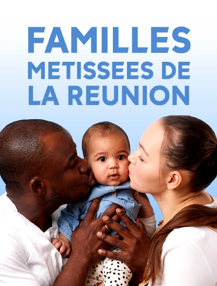 Familles métissées de la Réunion