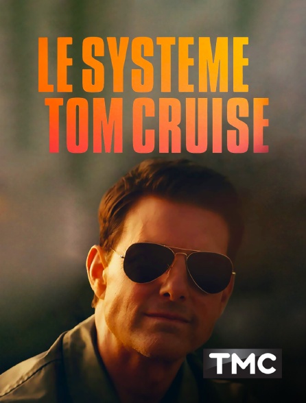 TMC - Le système Tom Cruise
