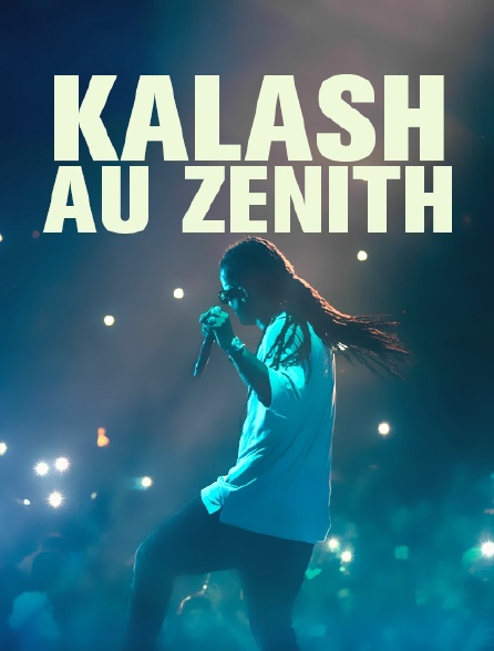 Kalash au Zénith