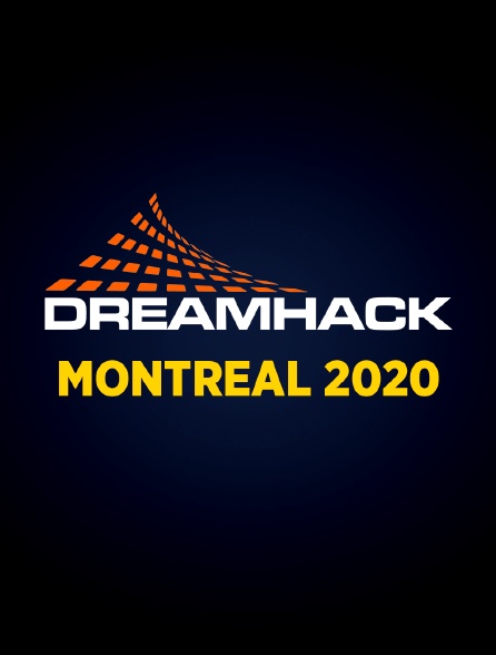 Dreamhack Montréal 2020