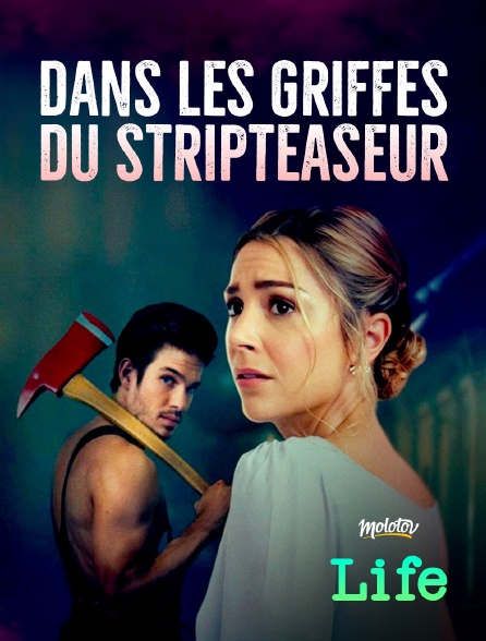 Molotov Channels Life - Dans les griffes du stripteaseur