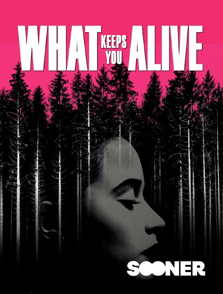 Sooner - What keeps you alive