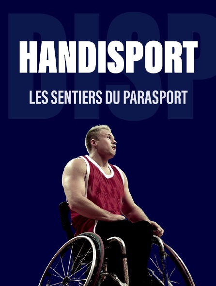 Les sentiers du parasport