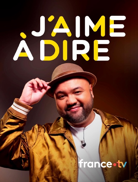 france.tv - J'aime à dire
