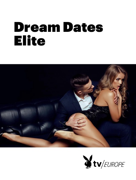 Playboy TV - Dream Dates Elite
