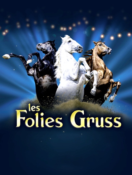 Les Folies Gruss