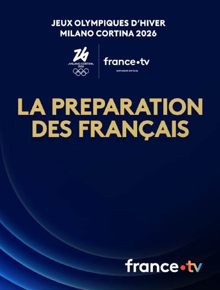 france.tv - Milan-Cortina 2026 - La préparation des Français