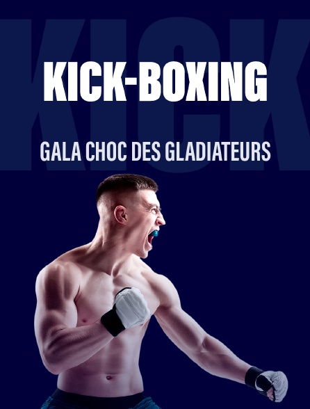 Kick-boxing - Gala Choc des Gladiateurs