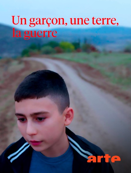 Arte - Un garçon, une terre, la guerre
