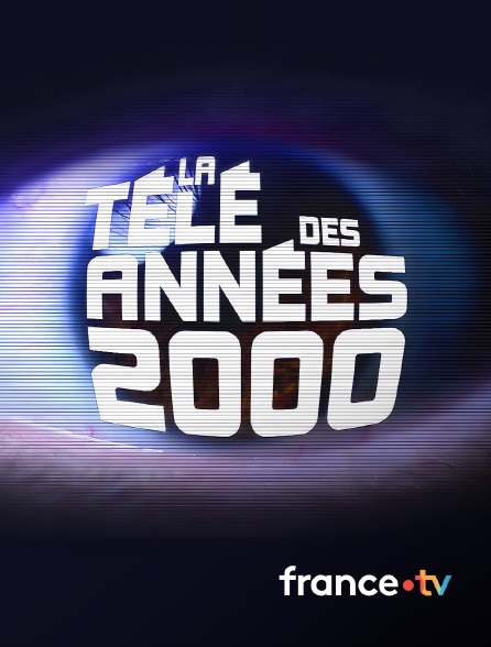 france.tv - La télé des années 2000 en replay
