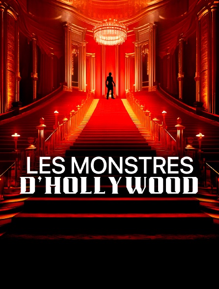 Les monstres d'Hollywood