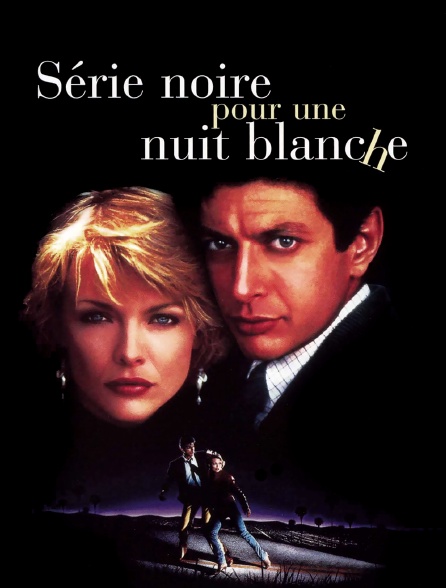 Série noire pour une nuit blanche