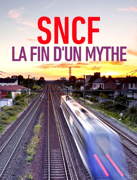 SNCF, la fin d'un mythe