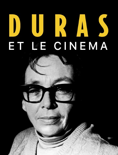 Duras et le cinéma