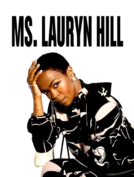 Ms. Lauryn Hill