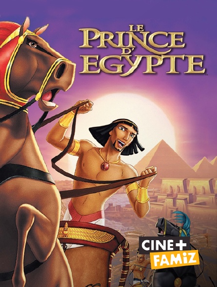 Ciné+ Famiz - Le prince d'Egypte