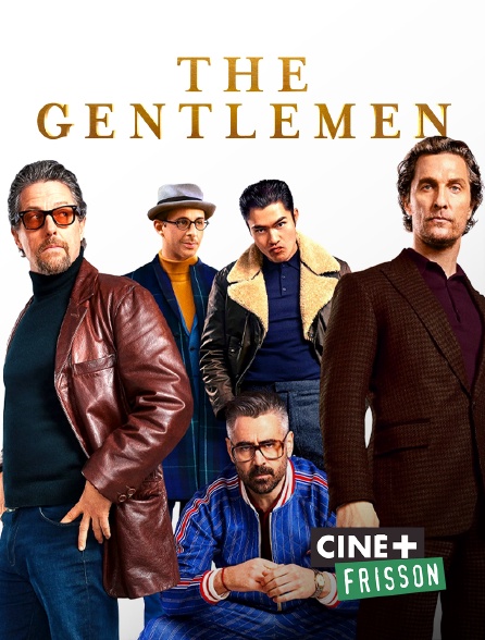 Ciné+ Frisson - The Gentlemen