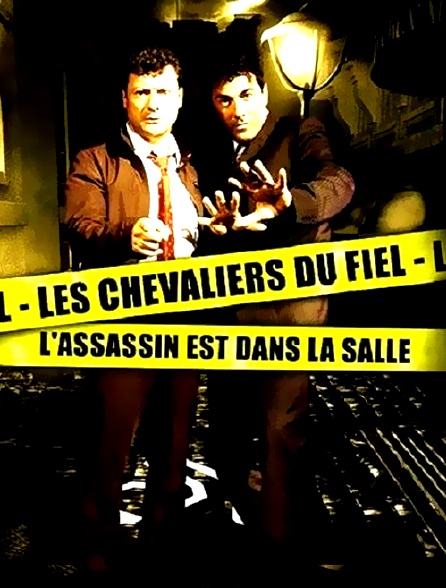 Les Chevaliers du fiel : l'assassin est toujours dans la salle